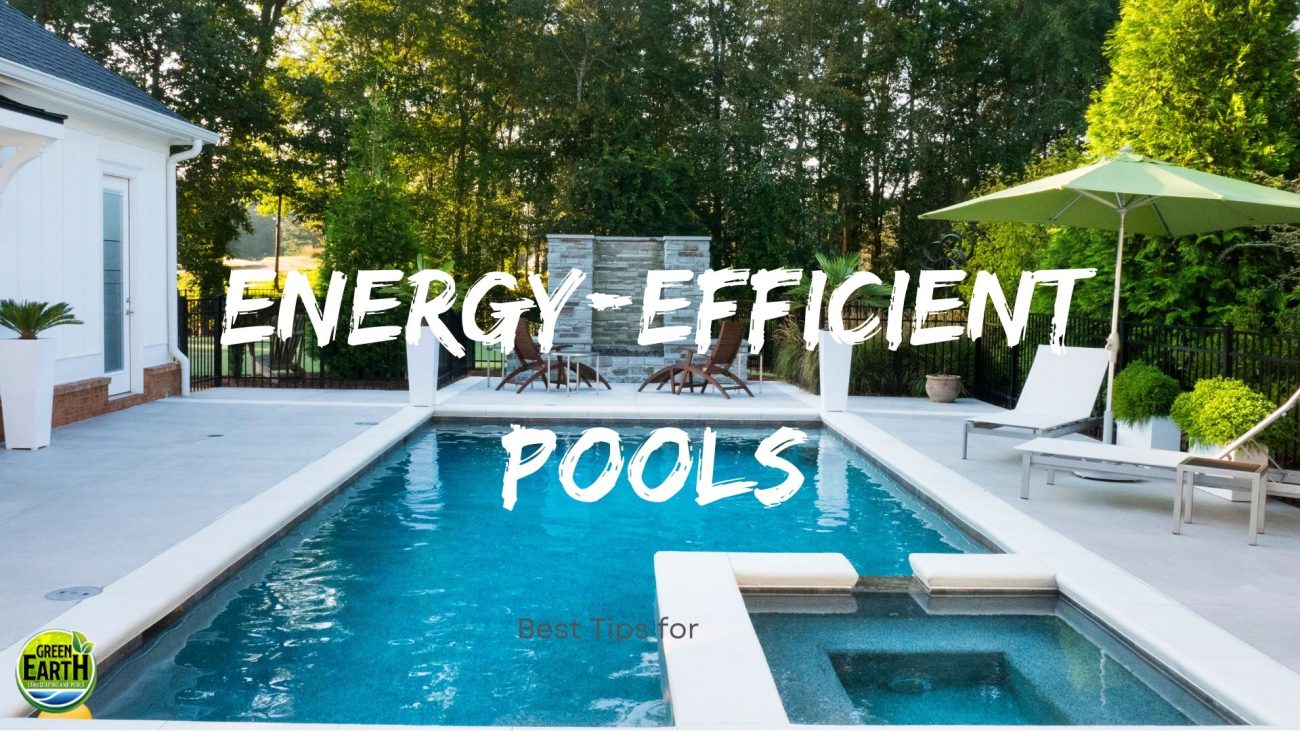 Best Tips for energy-efficient pools
