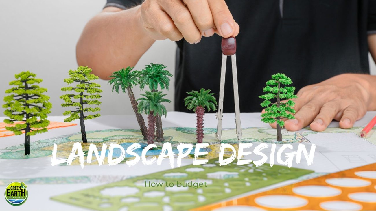 How to budget your landscape design