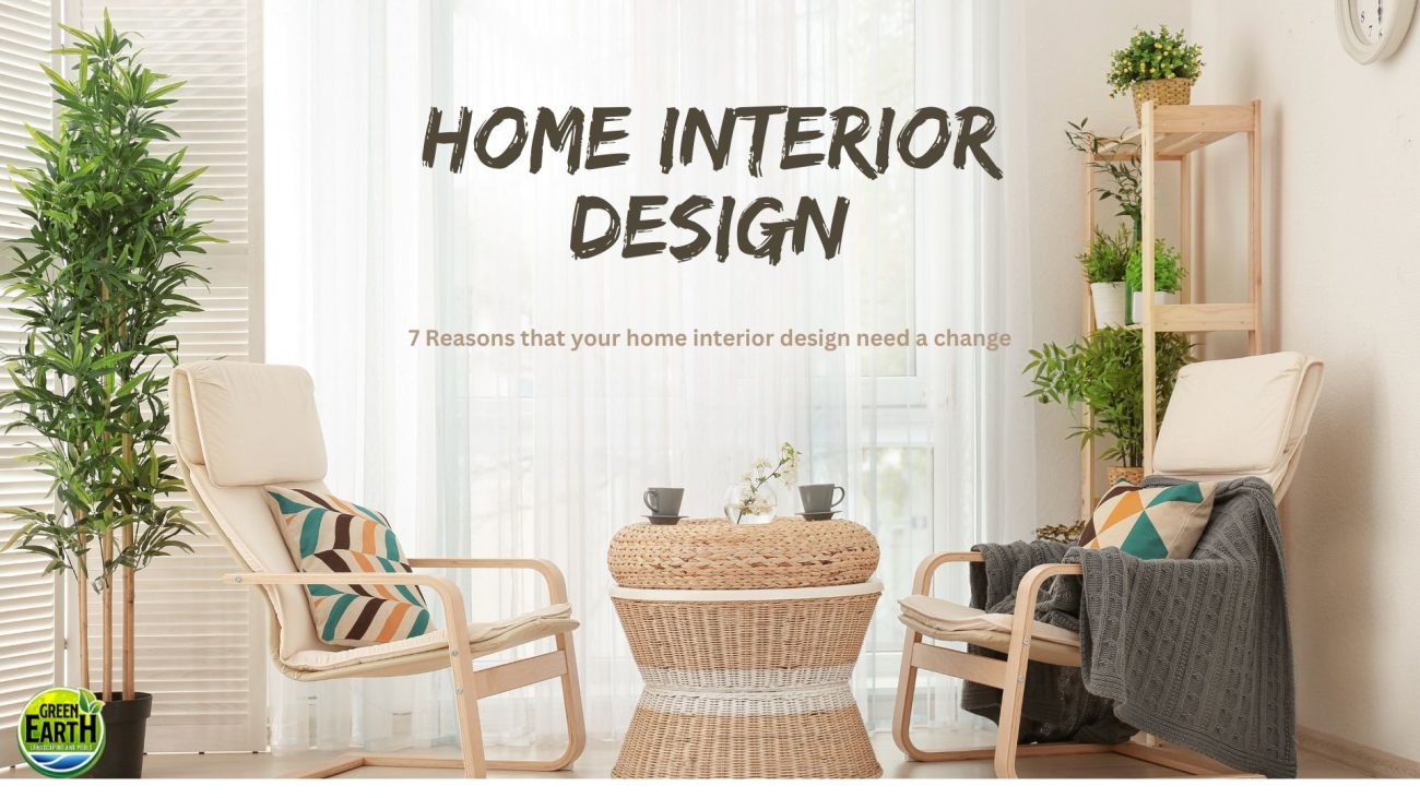 7 Reasons that your home interior design need a change